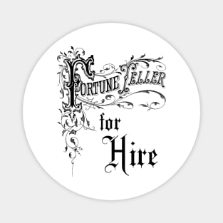 Fortune Teller for Hire Magnet